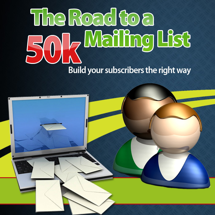The Road To A 50k Mailing List